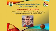 A 95 éve született és 20 éve elhunyt Kubala Lászlóra emlékezünk a 30. Magyar Labdarúgás Napján
