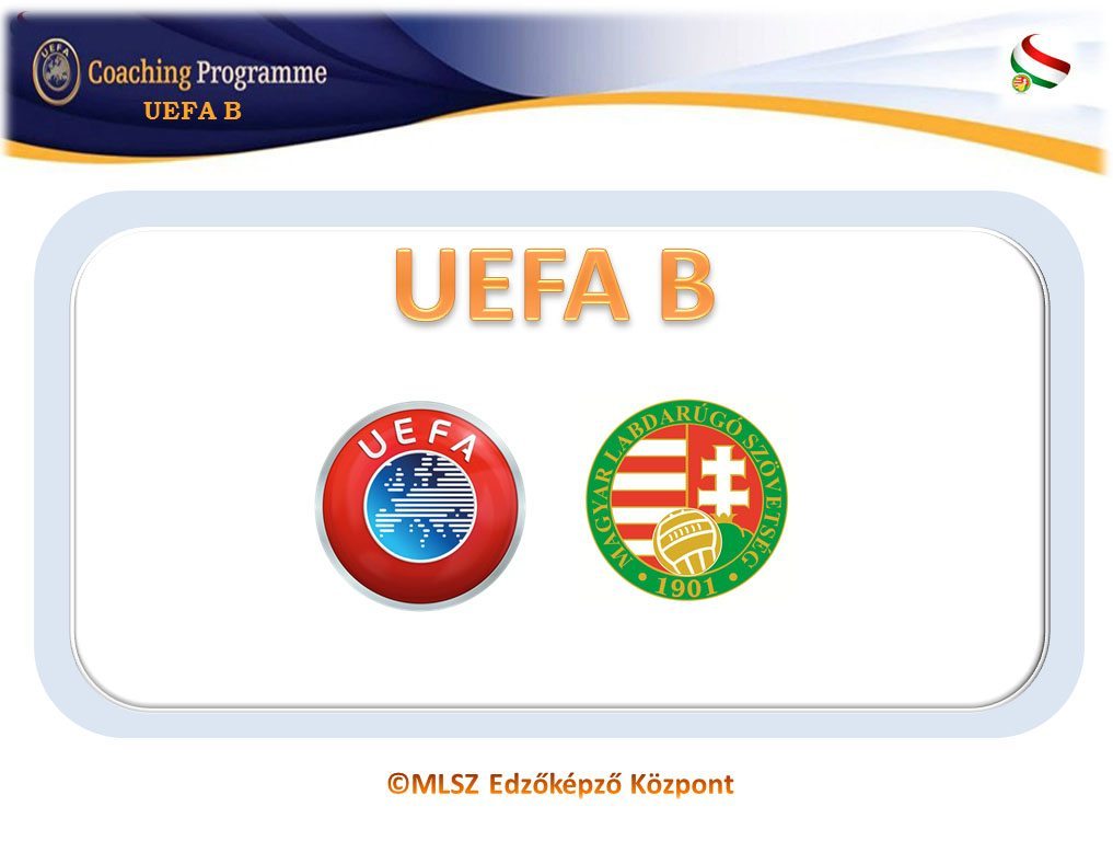 UEFA B licencmegújító továbbképzés lesz február 10-én az MLSZ-ben